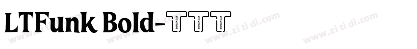 LTFunk Bold字体转换